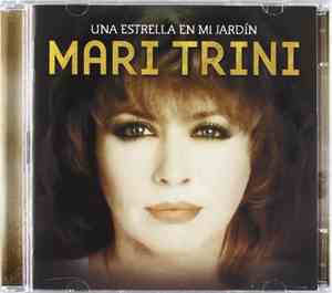 Mari Trini - Una Estrella En Mi Jardín