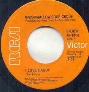 Marshmallow Soup Group - I Love Candy / If I Could Reach You
