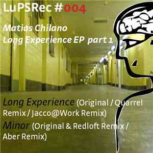 Matias Chilano - Long Experience EP Part 1