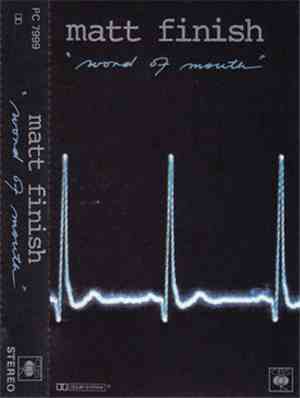 Matt Finish - Word Of Mouth