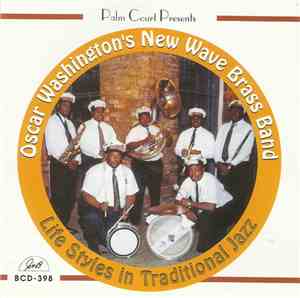 Oscar Washington's New Wave Brass Band - Life Styles In Traditional Jazz