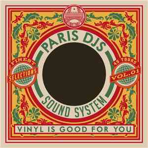 Paris DJs Soundsystem - Vinyl Is Good For You Vol.1