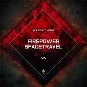 Phuture Noize - Firepower / Spacetravel
