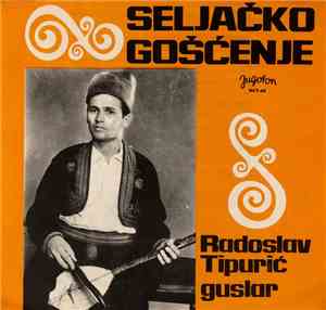 Radoslav Tipurić - Seljačko Gošćenje