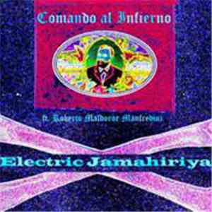Roberto Maldoror Manfredini & Comando Al Infierno - Electric Jamahiriya