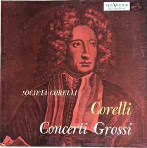 Società Corelli, Arcangelo Corelli - Corelli Concerti Grossi