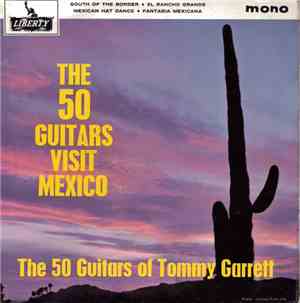 The 50 Guitars Of Tommy Garrett - The 50 Guitars Visit Mexico