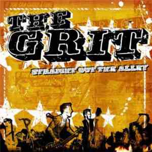 The Grit - Straight Out The Alley