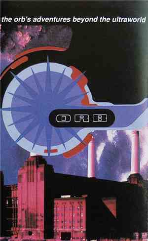 The Orb - The Orb's Adventures Beyond The Ultraworld