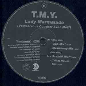 T.M.Y. - Lady Marmalade (Voulez-Vous Coucher Avec Moi?)
