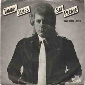 Tommy James - Say Please