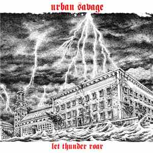 Urban Savage - Let Thunder Roar