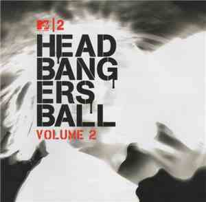 Various - MTV2 Headbangers Ball Volume 2