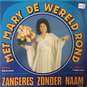 Zangeres Zonder Naam - Met Mary de Wereld Rond