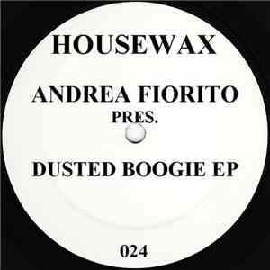 Andrea Fiorito Pres. - Dusted Boogie EP