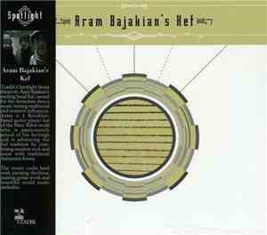Aram Bajakian's Kef - Aram Bajakian's Kef