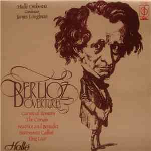 Berlioz / Hallé Orchestra / James Loughran - Berlioz Overtures