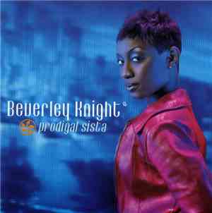 Beverley Knight - Prodigal Sista
