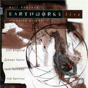 Bill Bruford's Earthworks - Stamping Ground (Live)