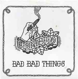 Blundetto - Bad Bad Things