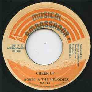 Bobby & The Melodies - Cheer Up