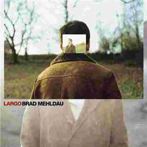 Brad Mehldau - Largo