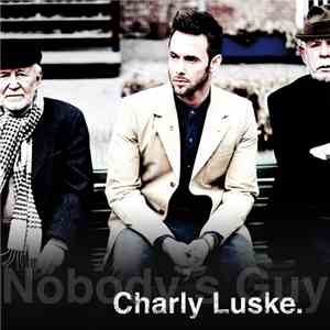 Charly Luske - Nobody's Guy