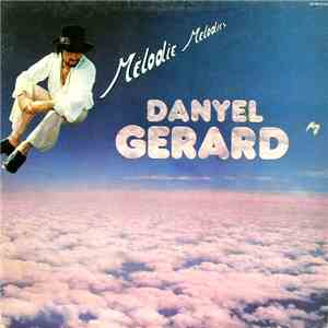 Danyel Gerard - Mélodie Mélodies