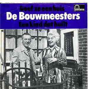 De Bouwmeesters - Geef Ze Een Huis