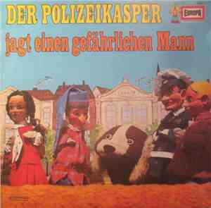 Der Polizeikasper - Der Polizeikasper Jagt Einen Gefährlichen Mann