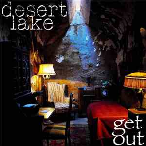Desert Lake - Get Out