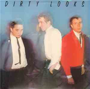 Dirty Looks - Dirty Looks