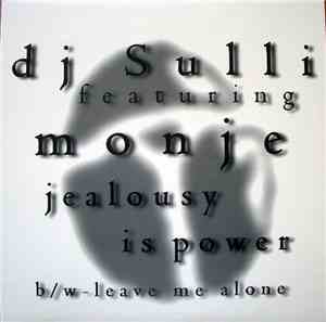 DJ Sulli - Jealousy Is Power