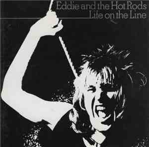 Eddie And The Hot Rods - Life On The Line