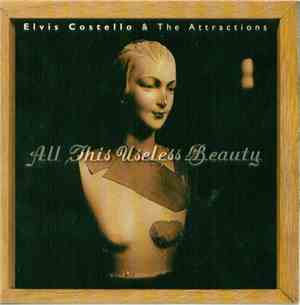 Elvis Costello & The Attractions - All This Useless Beauty