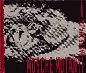 Gastronauti - Mosche Mutanti