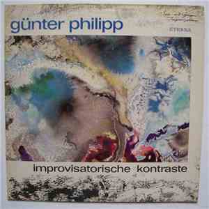 Günter Philipp - Improvisatorische Kontraste
