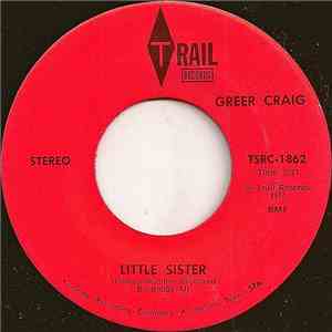 Greer Craig - Little Sister / Love Me