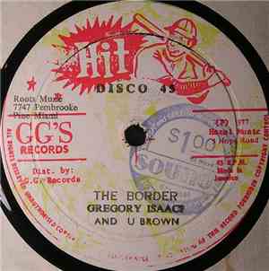 Gregory Isaacs And U Brown / GG's All Stars - The Border