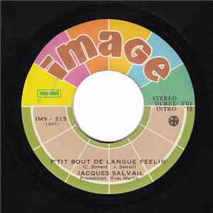 Jacques Salvail - P'tit Bout De Langue Feelin'
