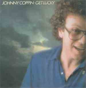 Johnny Coppin - Get Lucky