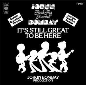 Jorun Bombay - It's Still Great To Be Here / I Want My Candy Girl Back