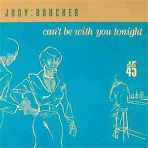 Judy:Boucher - Can't Be With You Tonight