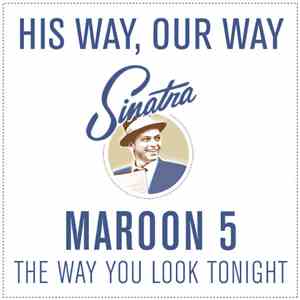 Maroon 5 - The Way You Look Tonight
