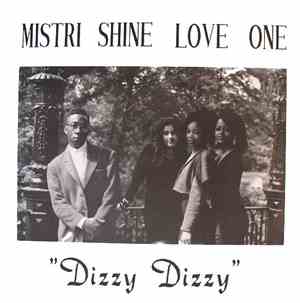 Mistri Shine Love One - Dizzy Dizzy