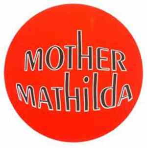 Mother Mathilda - Someone Will Have To Pay For This