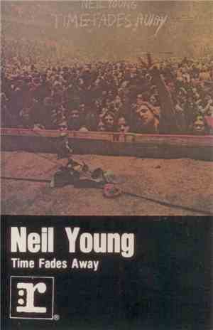 Neil Young - Time Fades Away