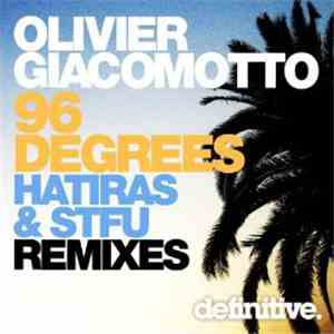 Olivier Giacomotto - 96 Degrees (Remixes)
