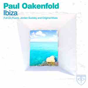 Paul Oakenfold - Ibiza