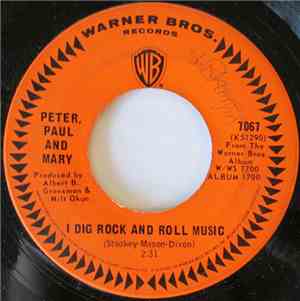 Peter, Paul & Mary - I Dig Rock And Roll Music
